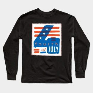 4th of July | Independence day Long Sleeve T-Shirt